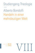 Bondolfi |  Handeln in einer mehrdeutigen Welt | eBook | Sack Fachmedien