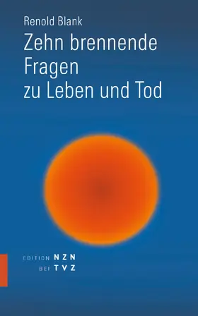 Blank |  Zehn brennende Fragen zu Leben und Tod | Buch |  Sack Fachmedien