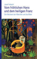 Imbach |  Vom fröhlichen Hans und dem heiligen Franz | Buch |  Sack Fachmedien