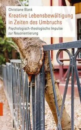 Blank |  Kreative Lebensbewältigung in Zeiten des Umbruchs | eBook | Sack Fachmedien