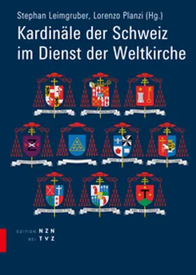 Leimgruber / Planzi |  Kardinäle der Schweiz im Dienst der Weltkirche | Buch |  Sack Fachmedien