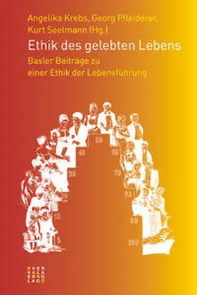 Seelmann / Krebs / Pfleiderer |  Ethik des gelebten Lebens | Buch |  Sack Fachmedien