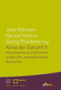 Köhrsen / Matern / Pfleiderer |  Krise der Zukunft II | Buch |  Sack Fachmedien