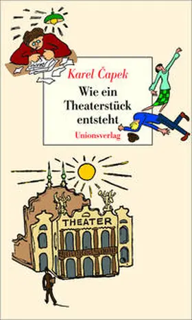 Capek / Çapek |  Wie ein Theaterstück entsteht | Buch |  Sack Fachmedien