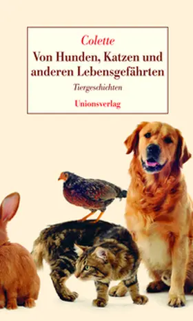 Colette |  Von Hunden, Katzen und anderen Lebensgefährten | Buch |  Sack Fachmedien