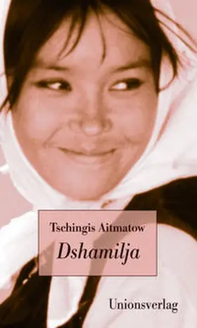 Aitmatow |  Dshamilja | Buch |  Sack Fachmedien