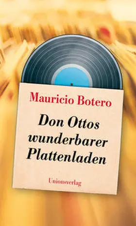Botero |  Don Ottos wunderbarer Plattenladen | Buch |  Sack Fachmedien