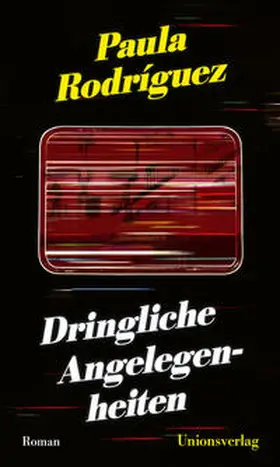 Rodríguez | Dringliche Angelegenheiten | Buch | 978-3-293-00600-3 | www.sack.de