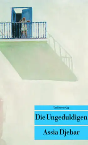 Djebar |  Die Ungeduldigen | Buch |  Sack Fachmedien