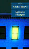 al-Tahawi |  Die blaue Aubergine | Buch |  Sack Fachmedien