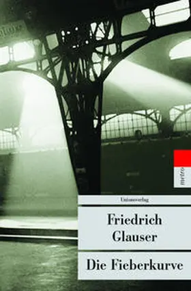 Glauser / Schütt | Die Fieberkurve | Buch | 978-3-293-20333-4 | www.sack.de