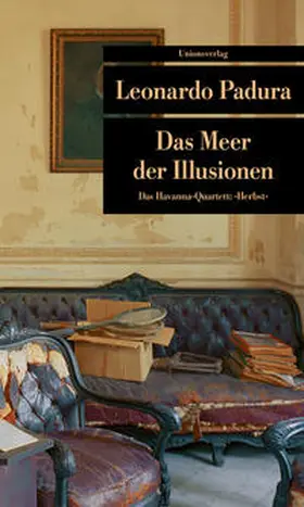 Padura |  Das Meer der Illusionen | Buch |  Sack Fachmedien