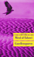 al-Tahawi |  Gazellenspuren | Buch |  Sack Fachmedien