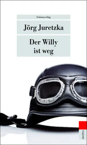 Juretzka |  Der Willy ist weg | Buch |  Sack Fachmedien