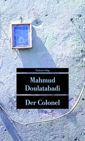 Doulatabadi |  Der Colonel | Buch |  Sack Fachmedien