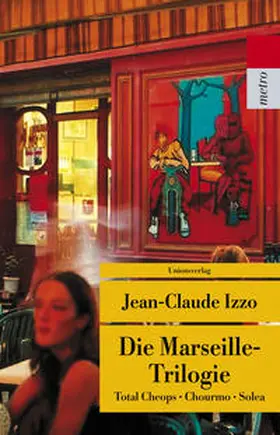 Izzo |  Die Marseille-Trilogie | Buch |  Sack Fachmedien