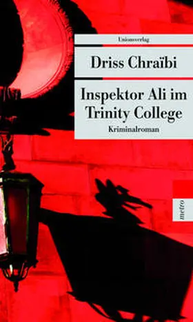 Chraibi / Chraïbi |  Inspektor Ali im Trinity College | Buch |  Sack Fachmedien