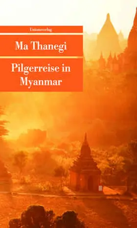 Thanegi |  Pilgerreise in Myanmar | Buch |  Sack Fachmedien