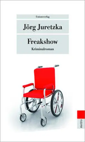 Juretzka |  Freakshow | Buch |  Sack Fachmedien