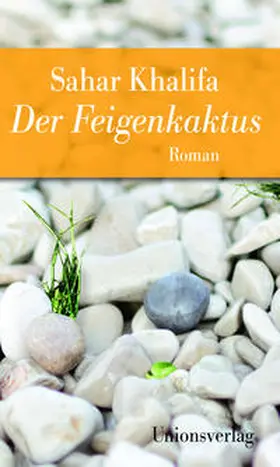 Khalifa |  Der Feigenkaktus | Buch |  Sack Fachmedien