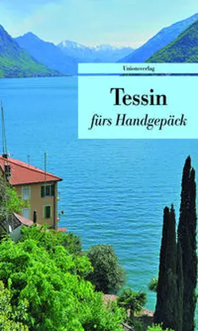 Schläpfer |  Tessin fürs Handgepäck | Buch |  Sack Fachmedien