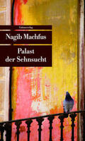 Machfus |  Palast der Sehnsucht | Buch |  Sack Fachmedien