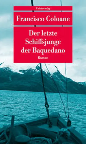 Coloane |  Der letzte Schiffsjunge der Baquedano | Buch |  Sack Fachmedien