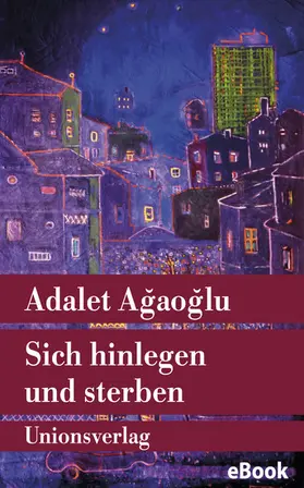 Agaoglu / Agaoglu |  Sich hinlegen und sterben | eBook | Sack Fachmedien