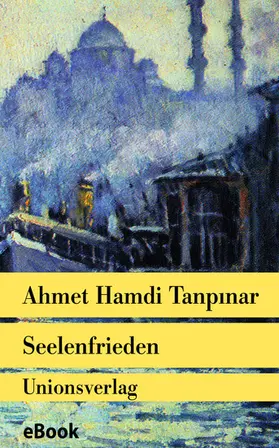 Tanpinar |  Seelenfrieden | eBook | Sack Fachmedien