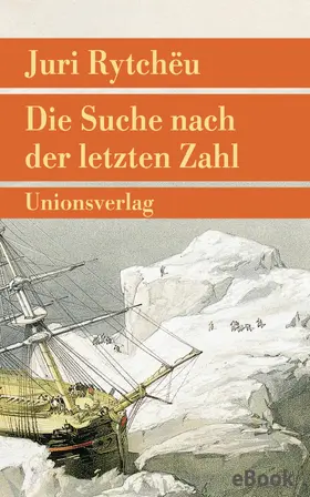 Rytchëu |  Die Suche nach der letzten Zahl | eBook | Sack Fachmedien