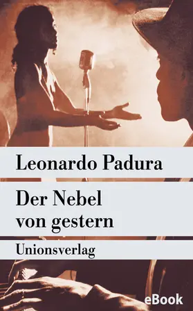 Padura |  Der Nebel von gestern | eBook | Sack Fachmedien