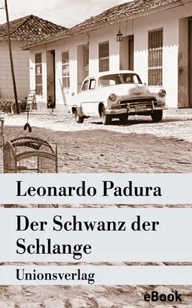 Padura |  Der Schwanz der Schlange | eBook | Sack Fachmedien