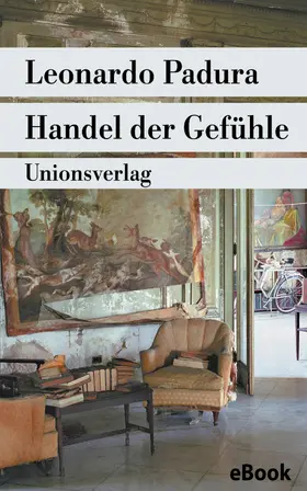 Padura |  Handel der Gefühle | eBook | Sack Fachmedien