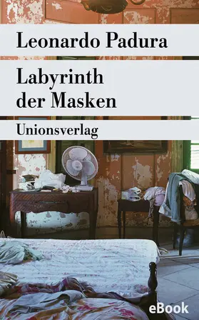 Padura |  Labyrinth der Masken | eBook | Sack Fachmedien