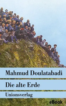 Doulatabadi |  Die alte Erde | eBook | Sack Fachmedien