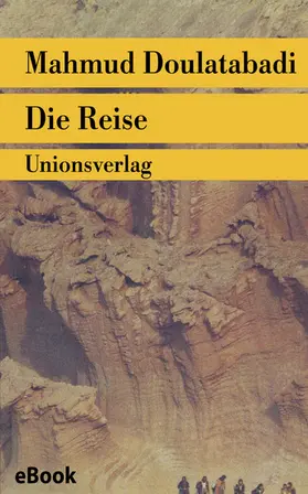 Doulatabadi |  Die Reise | eBook | Sack Fachmedien