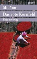 Yan |  Das rote Kornfeld | eBook | Sack Fachmedien