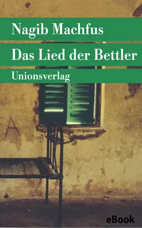 Machfus |  Das Lied der Bettler | eBook | Sack Fachmedien