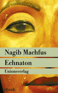 Machfus |  Echnaton | eBook | Sack Fachmedien