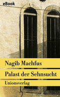 Machfus |  Palast der Sehnsucht | eBook | Sack Fachmedien