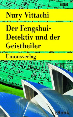Vittachi |  Der Fengshui-Detektiv und der Geistheiler | eBook | Sack Fachmedien