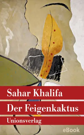 Khalifa |  Der Feigenkaktus | eBook | Sack Fachmedien