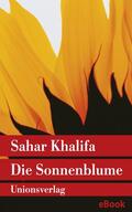 Khalifa |  Die Sonnenblume | eBook | Sack Fachmedien