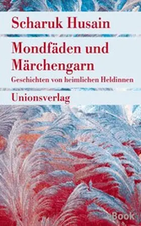 Husain |  Mondfäden und Märchengarn | eBook | Sack Fachmedien