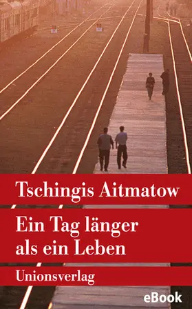 Aitmatow |  Ein Tag länger als ein Leben | eBook | Sack Fachmedien