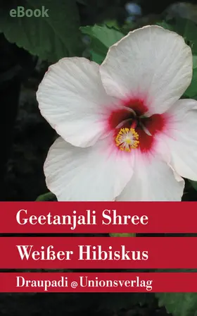 Shree |  Weißer Hibiskus | eBook | Sack Fachmedien