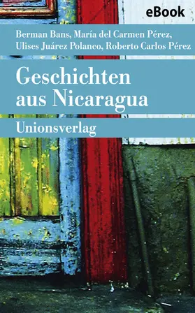 Pérez |  Geschichten aus Nicaragua | eBook | Sack Fachmedien
