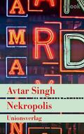 Singh |  Nekropolis – Kriminalroman aus Delhi | eBook | Sack Fachmedien