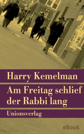 Kemelman |  Am Freitag schlief der Rabbi lang | eBook | Sack Fachmedien