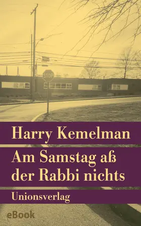 Kemelman |  Am Samstag aß der Rabbi nichts | eBook | Sack Fachmedien